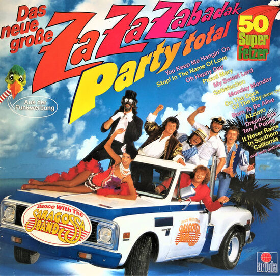 Saragossa Band – Das Neue Große Za Za Zabadak - Party Total - 50 Super Fetzer (Dance With The Saragossa Band)
