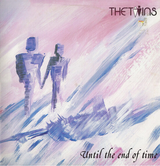 The Twins – Until The End Of Time