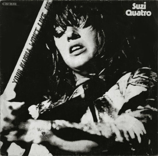 Suzi Quatro – Your Mamma Won't Like Me