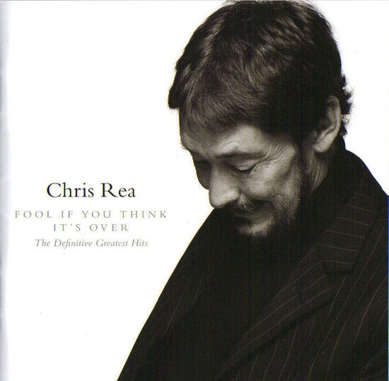 CD Chris Rea – Fool If You Think It's Over (The Definitive Greatest Hits)