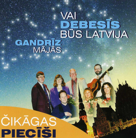 CD Čikāgas Piecīši – Gandrīz Mājās / Vai Debesīs Būs Latvija
