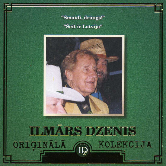 CD Ilmārs Dzenis – Smaidi, Draugs! / Šeit Ir Latvija