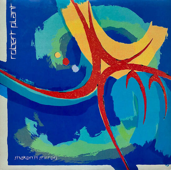 Robert Plant – Shaken 'N' Stirred