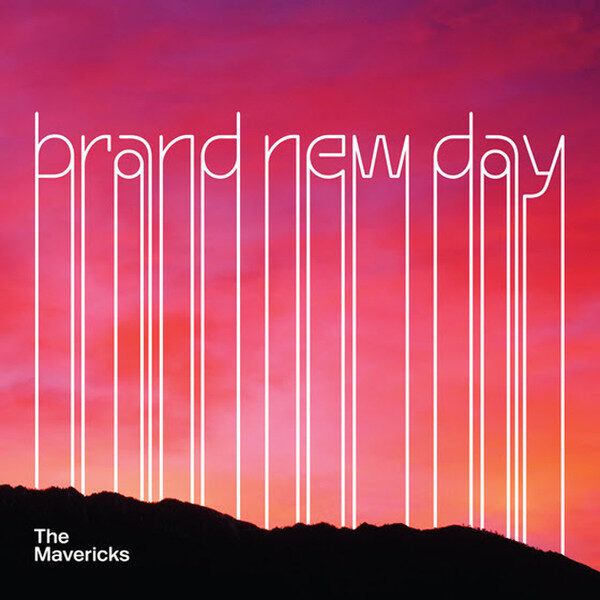 The Mavericks – Brand New Day