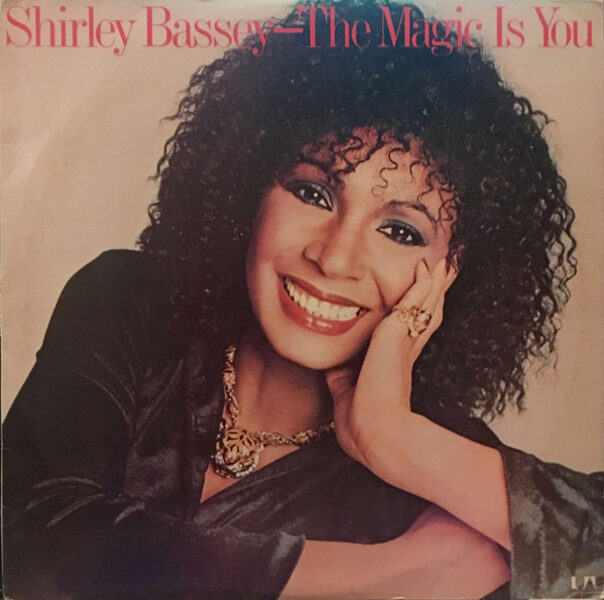 Shirley Bassey – The Magic Is You