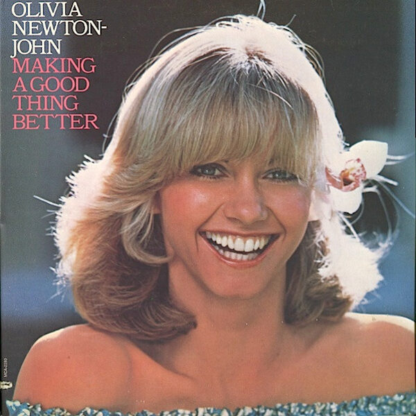 Olivia Newton-John – Making A Good Thing Better