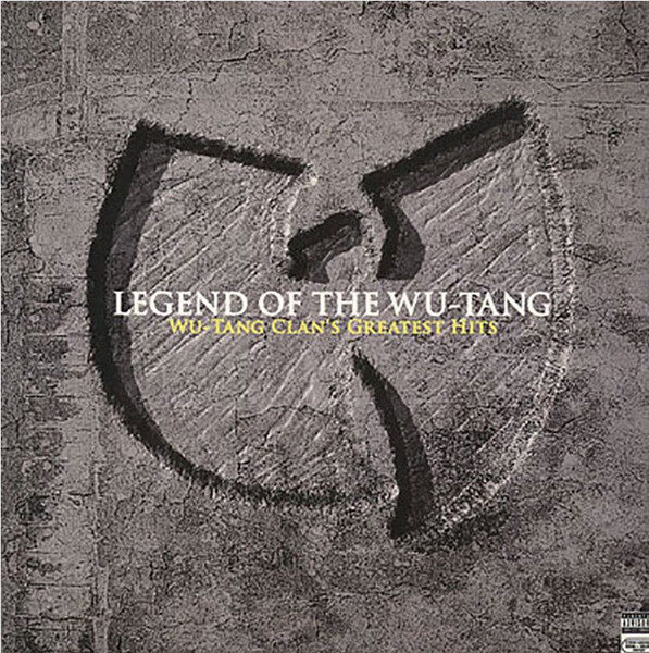 Wu-Tang Clan – Legend Of The Wu-Tang: Wu-Tang Clan's Greatest Hits