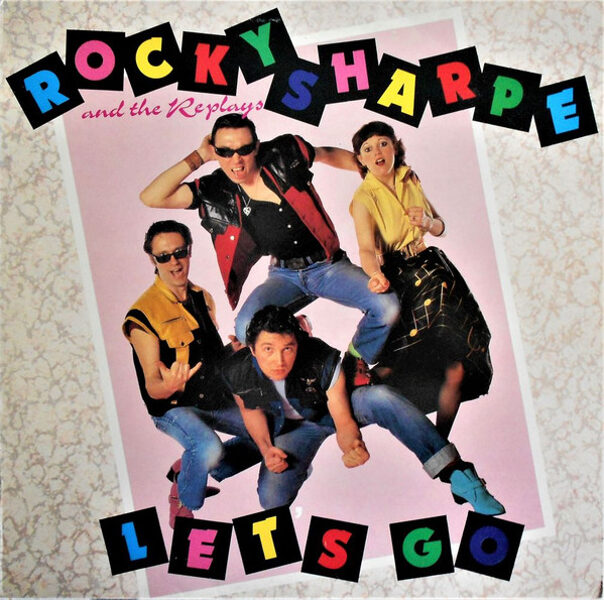 Rocky Sharpe & The Replays – Let's Go
