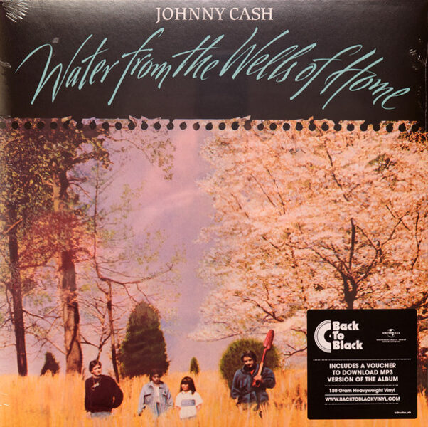 Johnny Cash – Water From The Wells Of Home