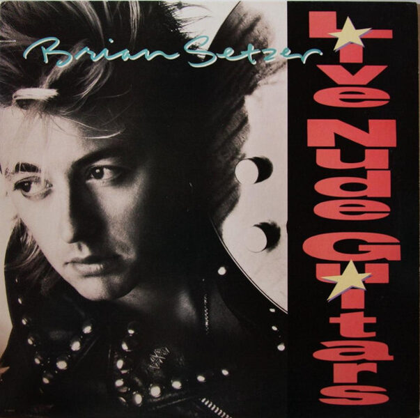 Brian Setzer – Live Nude Guitars