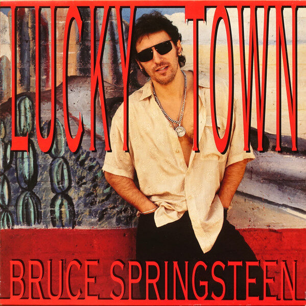 Bruce Springsteen – Lucky Town