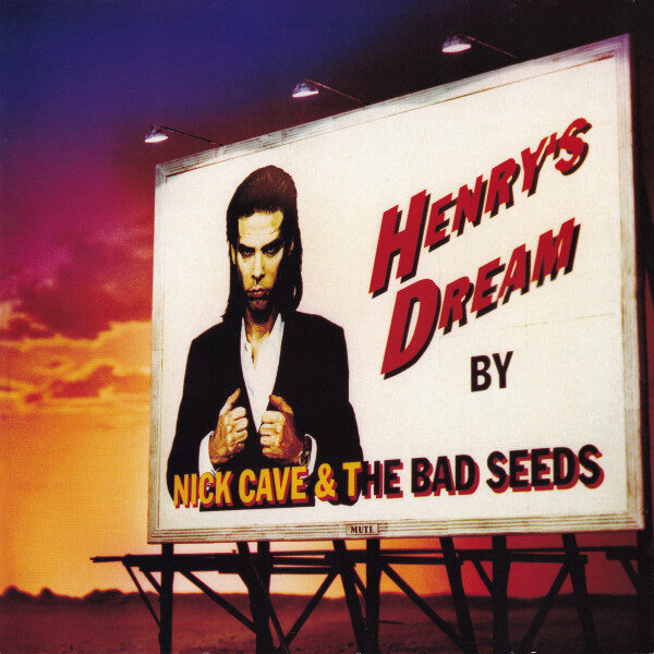 Nick Cave & The Bad Seeds – Henry's Dream
