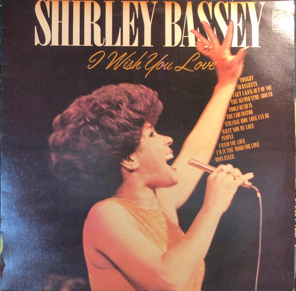 Shirley Bassey – I Wish You Love