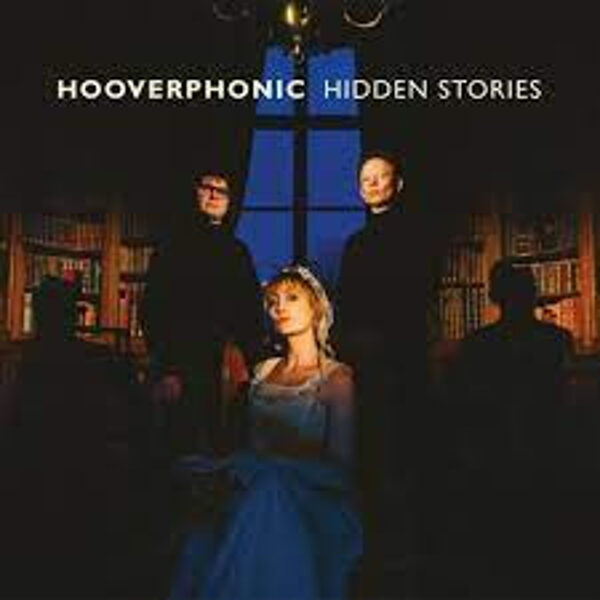 Hooverphonic – Hidden Stories