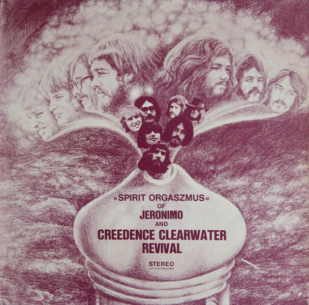 Jeronimo (2) And Creedence Clearwater Revival – Spirit Orgaszmus