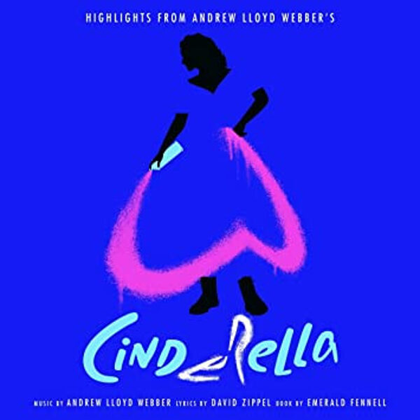 Andrew Lloyd Webber – Highlights from Andrew Lloyd Webber's Cinderella