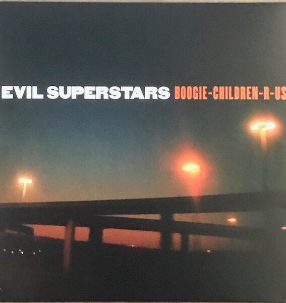 Evil Superstars – Boogie-Children-R-Us