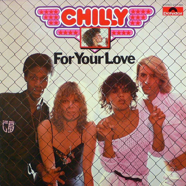 Chilly – For Your Love