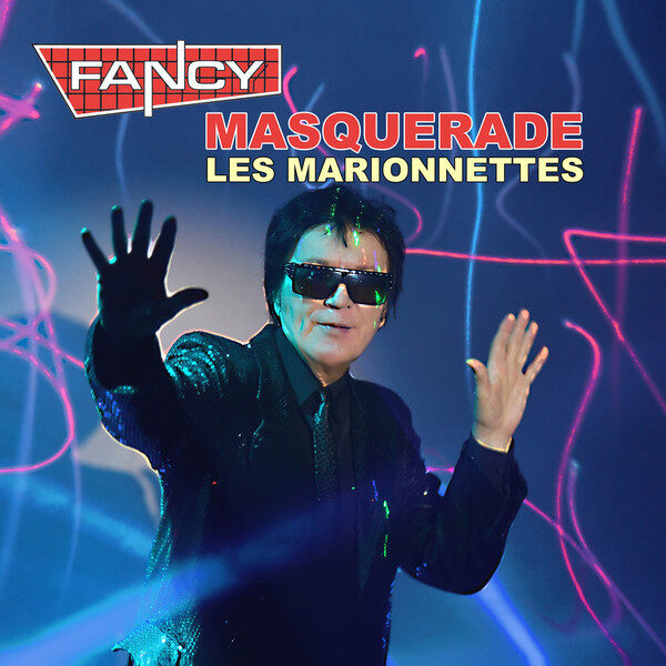Fancy – Masquerade (Les Marionnettes)