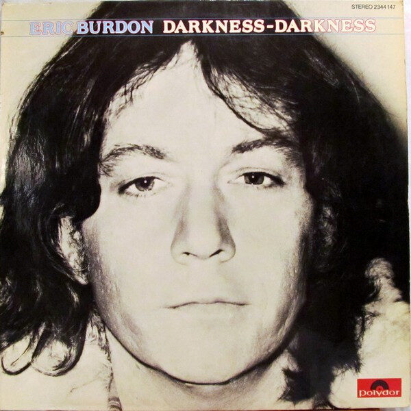 Eric Burdon – Darkness - Darkness