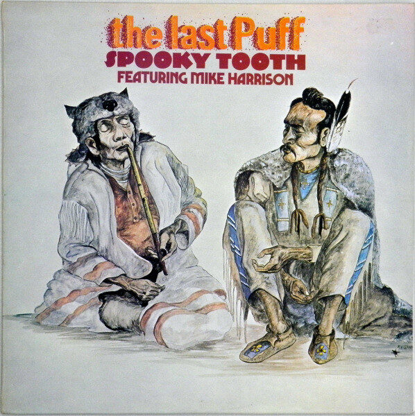 Spooky Tooth Featuring Mike Harrison (2) – The Last Puff