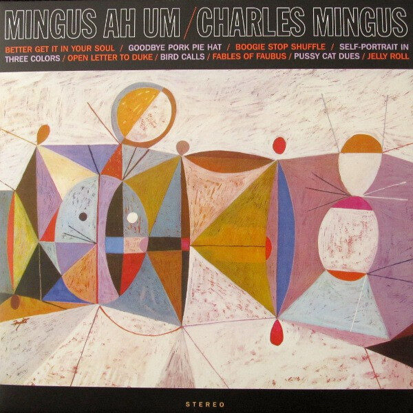 Charles Mingus – Mingus Ah Um