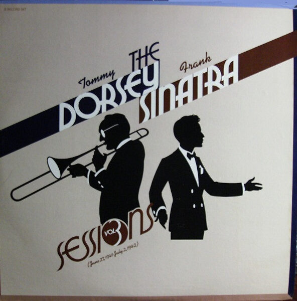 Tommy Dorsey & Frank Sinatra – The Dorsey / Sinatra Sessions Vol. 3 (June 27, 1941 - July 2, 1942)