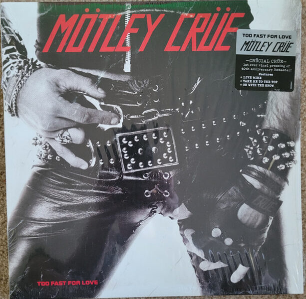 Mötley Crüe – Too Fast For Love