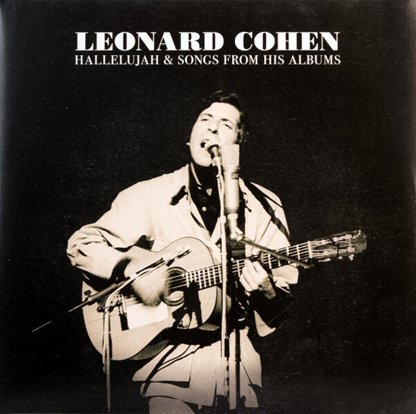 Leonard Cohen – Hallelujah & Songs From His Albums