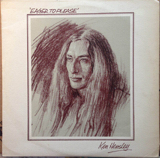Ken Hensley – Eager To Please