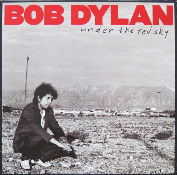 Bob Dylan – Under The Red Sky