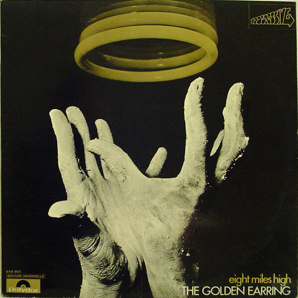 The Golden Earring* – Eight Miles High