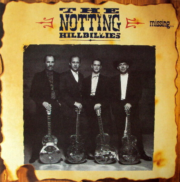 The Notting Hillbillies – Missing... Presumed Having A Good Time