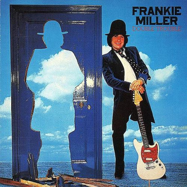 Frankie Miller – Double Trouble