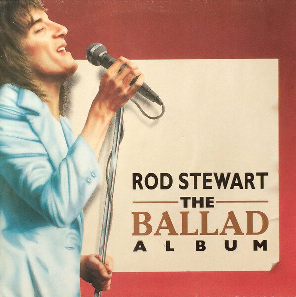 Rod Stewart – The Ballad Album