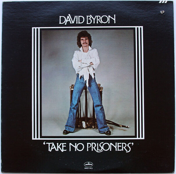 David Byron – Take No Prisoners