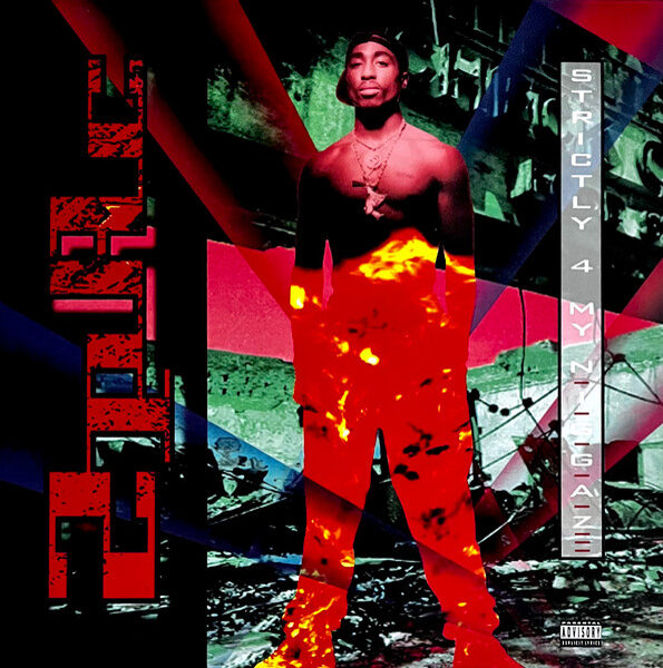 2Pac – Strictly 4 My N.I.G.G.A.Z...