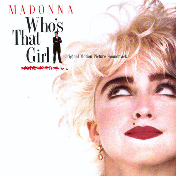 Madonna – Who's That Girl (Original Motion Picture Soundtrack)