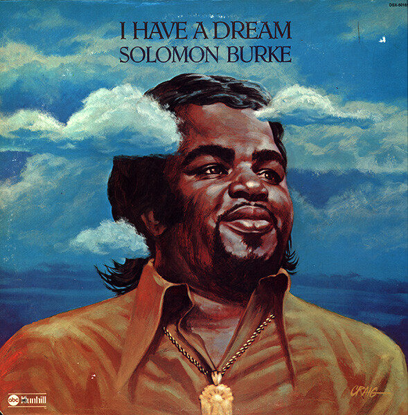Solomon Burke – I Have A Dream