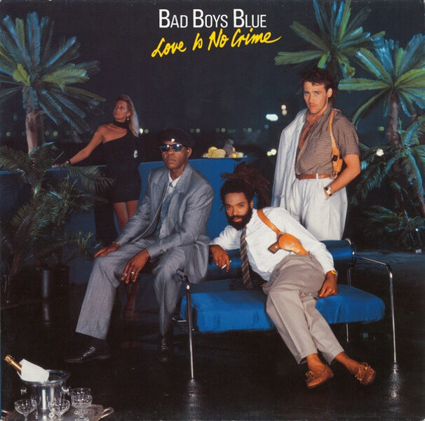 Bad Boys Blue – Love Is No Crime