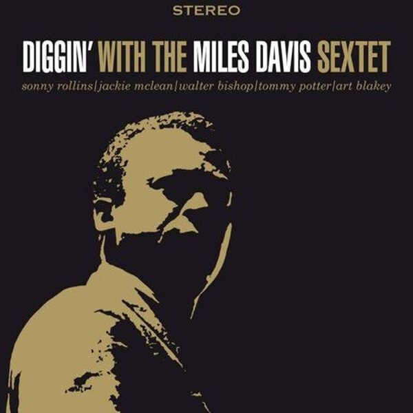 The Miles Davis Sextet – Diggin' With The Miles Davis Sextet