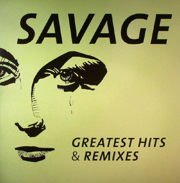 Savage – Greatest Hits & Remixes