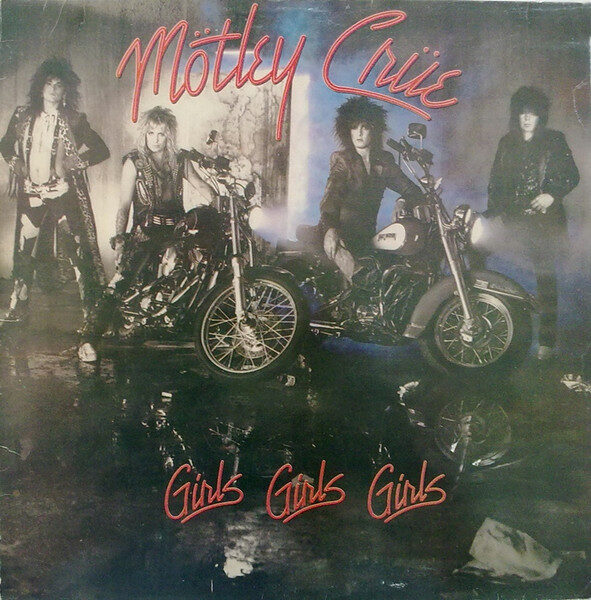 Mötley Crüe – Girls, Girls, Girls