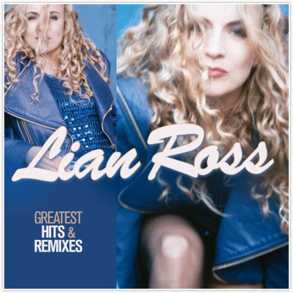 Lian Ross – Greatest Hits & Remixes
