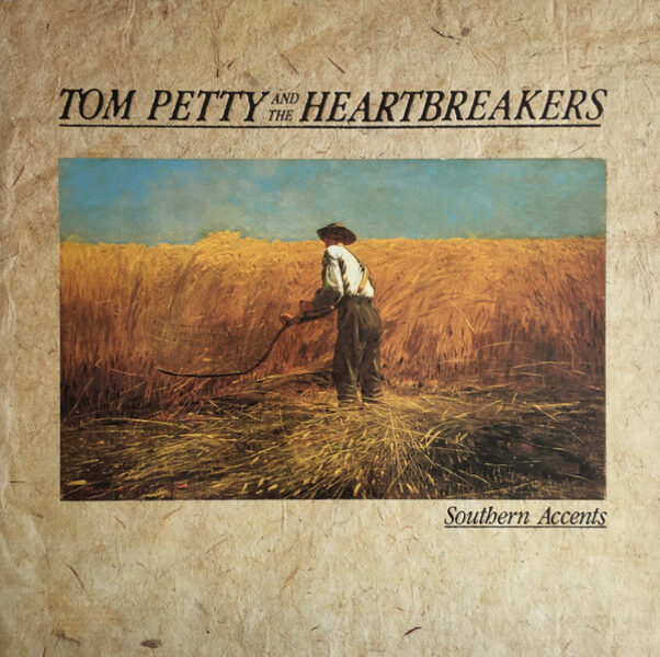 Tom Petty And The Heartbreakers – Southern Accents